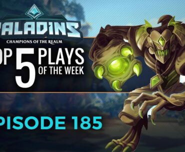 Paladins - Top 5 Plays - Episode 185