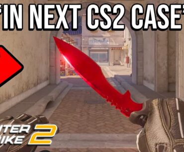 THESE KNIVES ARE COMING IN CS2!?