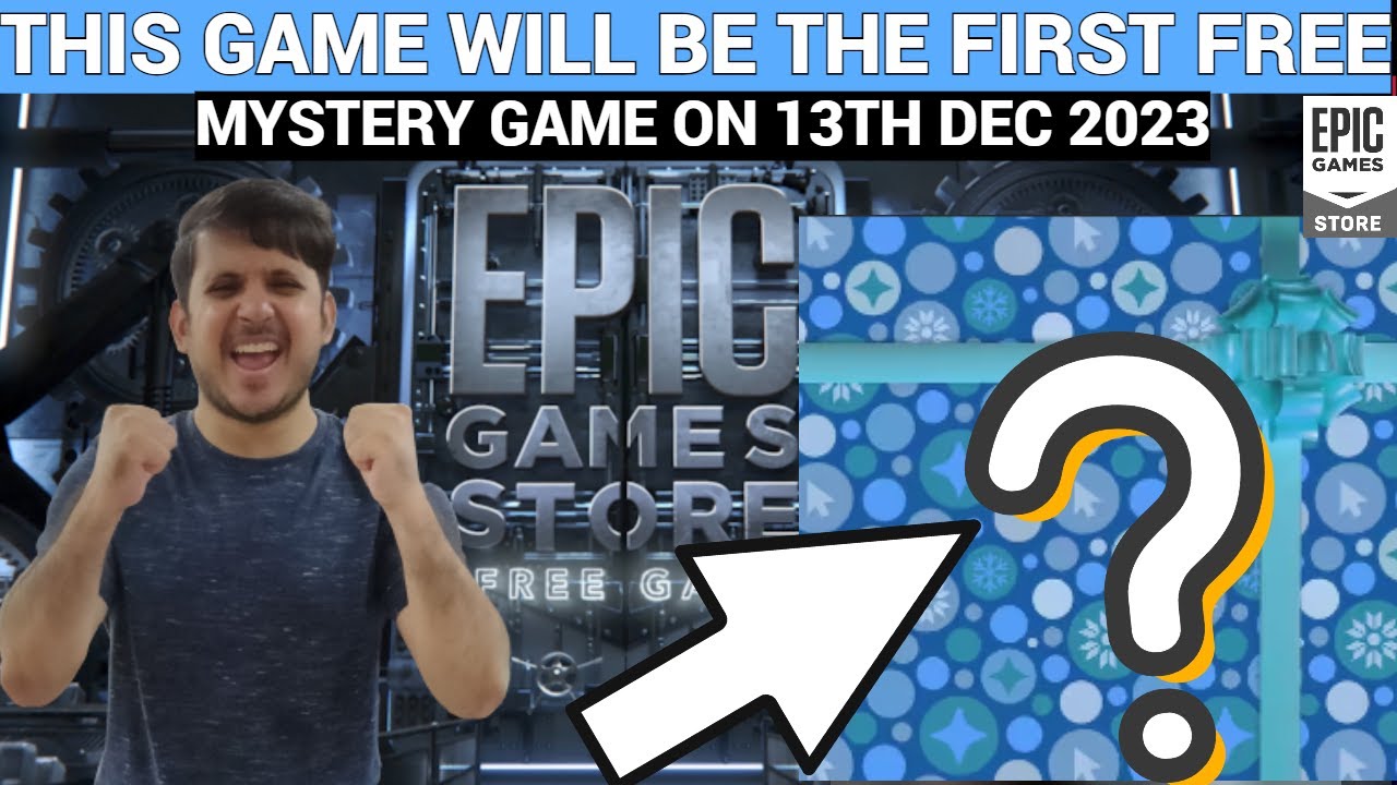 EXPECTED FIRST FREE MYSTERY GAME ON DEC 13 EPIC GAMES MYSTERY GAME