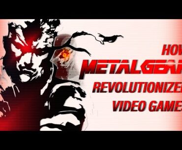 How Metal Gear Revolutionized Video Games