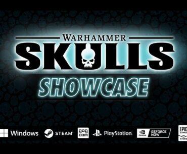 Warhammer Skulls Showcase - Festival of Video Games 2024