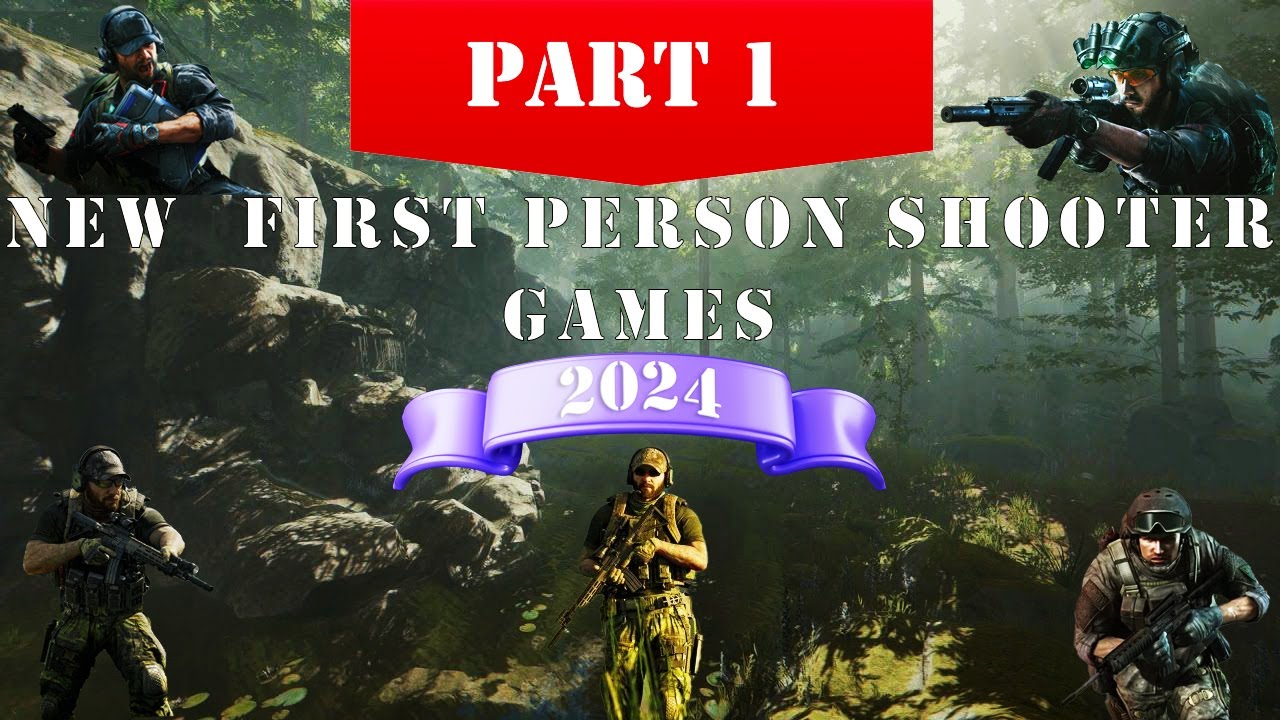 New FPS Games 2024 Part 01 FPSHUB