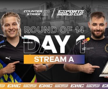 EWC CS2 - Day 1 - Round of 14 - Stream A