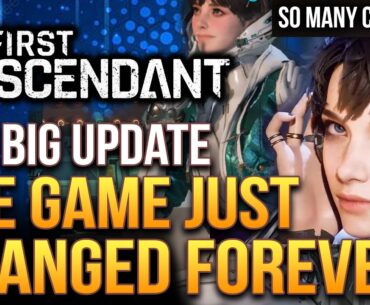 The First Descendant - The Game Just Changed Forever! Big Buffs, Nerfs, and New Content Revealed!