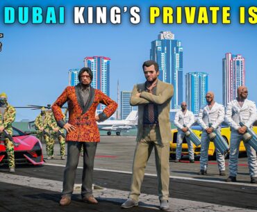 GTA 5 : DUBAI KING INVITED MICHAEL TO HIS PRIVATE ISLAND || BB GAMING