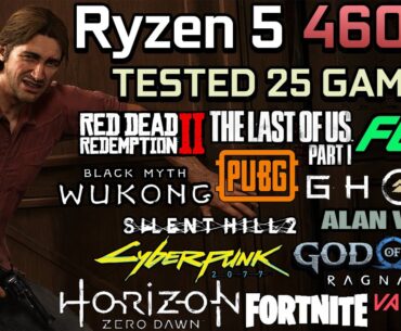 Ryzen 5 4600G : Test in 25 Games - Can APU run well on AAA and FPS games? Maybe.