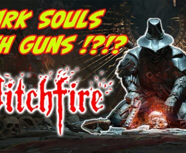 Withfire - Dark Souls Meets First Person Shooter Combat?