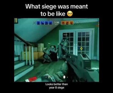 What Siege was meant to be