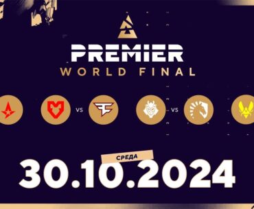 [RU] BLAST Premier World Final 2024 - День 1