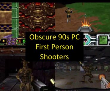 100 Obscure 90s PC First Person Shooters FPS (v2.0) -- How Many Did You Play?